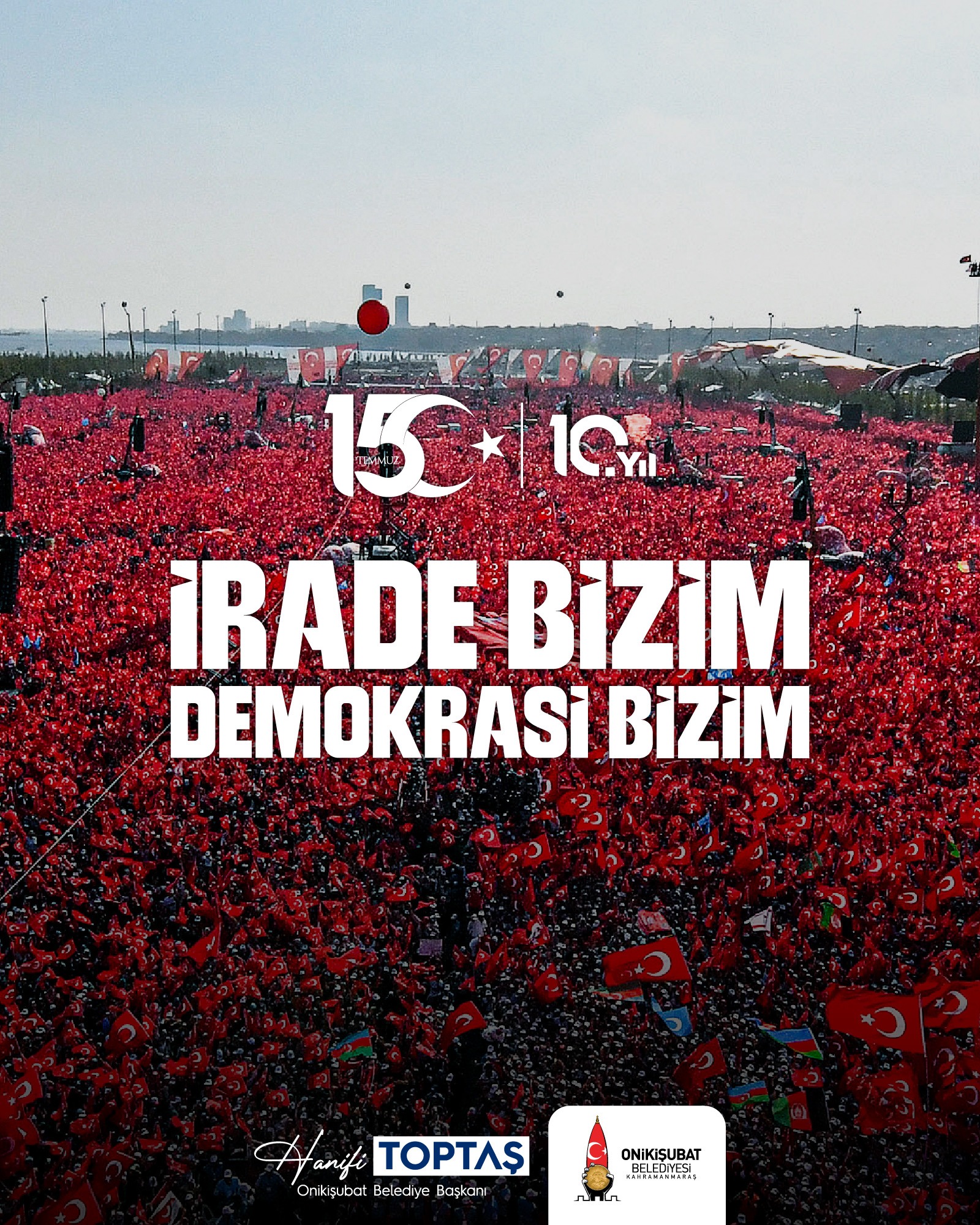 IMG_1622 Başkan Toptaş; 15 Temmuz, iradesine sahip çıkan milletimizin zaferidir
